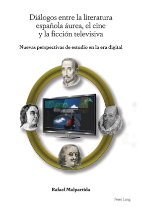 Diálogos entre la literatura española áurea, el