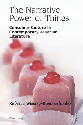 The Narrative Power of Things: Consumer Culture