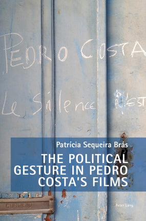 The Political Gesture in Pedro Costas Films