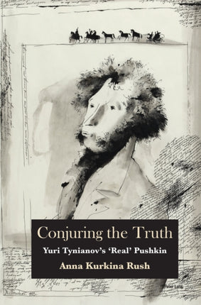 Conjuring the Truth: Yuri Tynianov’s ‘Real’