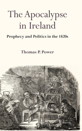 The Apocalypse in Ireland: Prophecy and Politics