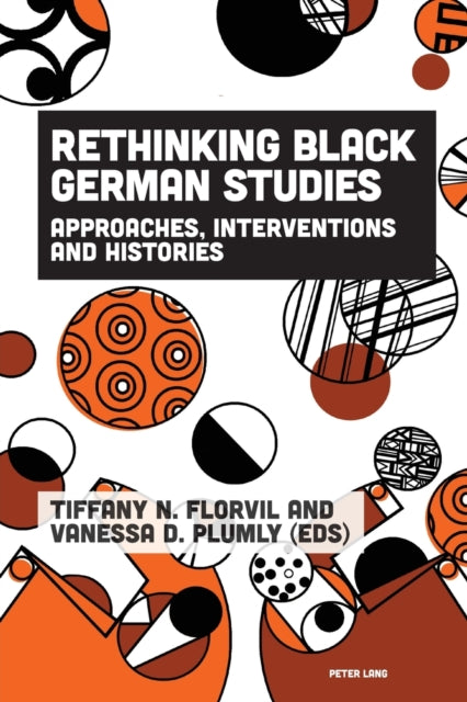 Rethinking Black German Studies: Approaches,