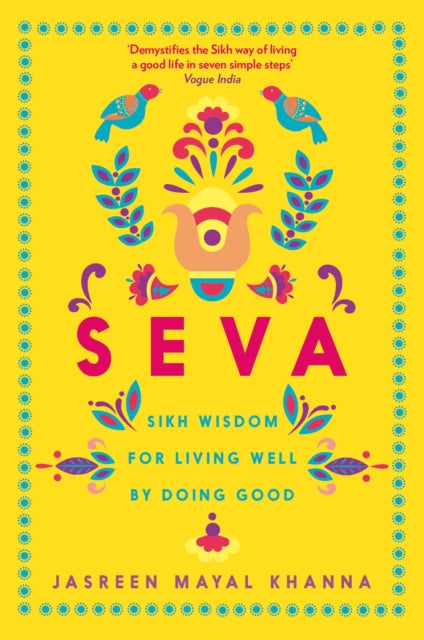 Seva: Sikh wisdom for living well by doing good