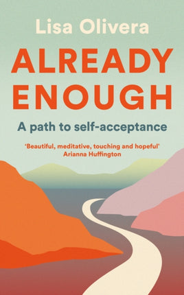 Already Enough: A Path to Self-Acceptance