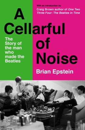 A Cellarful of Noise: With a new introduction by Craig Brown