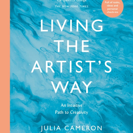 Living the Artist's Way: An Intuitive Path to Creativity