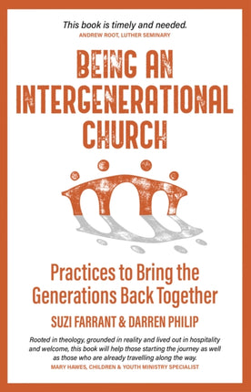 Being an Intergenerational Church: Practices to Bring the Generations Back Together