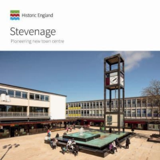 Stevenage: Pioneering New Town Centre