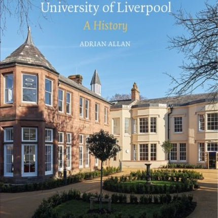 Greenbank House and the University of Liverpool: A History