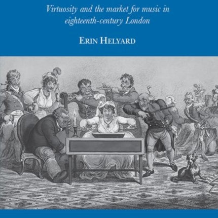 Clementi and the woman at the piano: Virtuosity and the market for music in eighteenth-century London