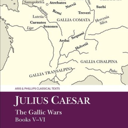 Julius Caesar: The Gallic War Books V-VI