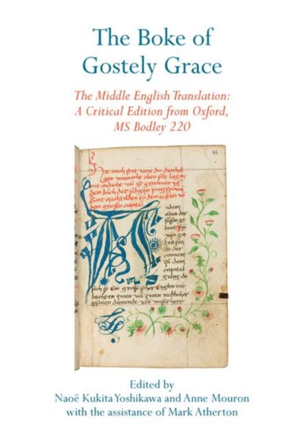 The Boke of Gostely Grace: The Middle English Translation: A Critical Edition from Oxford, MS Bodley 220