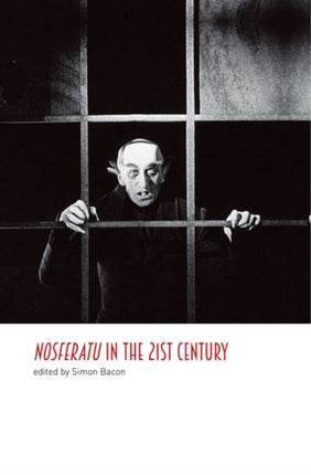 Nosferatu in the 21st Century: A Critical Study