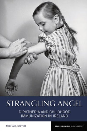 Strangling Angel: Diphtheria and Childhood
