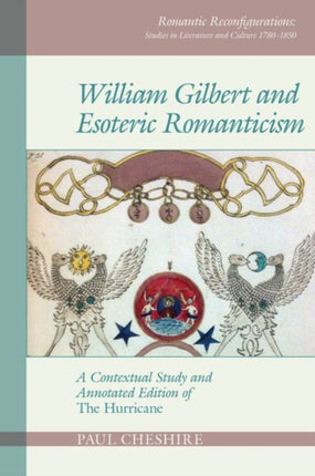 William Gilbert and Esoteric Romanticism: A
