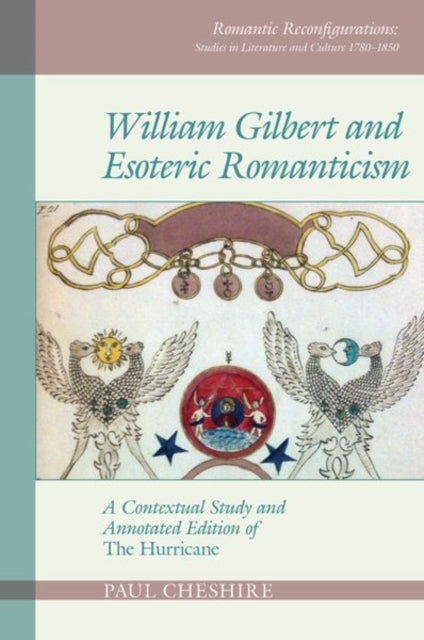 William Gilbert and Esoteric Romanticism: A
