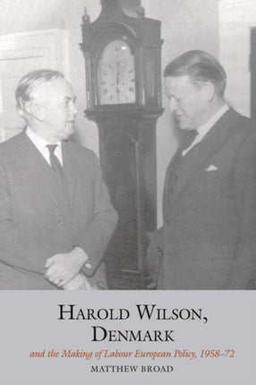 Harold Wilson, Denmark and the making of Labour