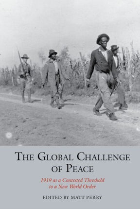 The Global Challenge of Peace: 1919 as a