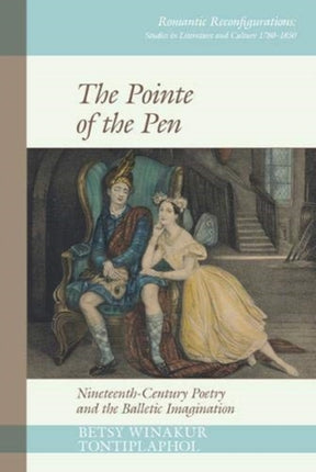 The Pointe of the Pen: Nineteenth-Century Poetry