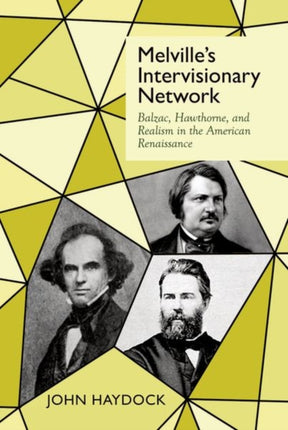 Melville's Intervisionary Network: Balzac,