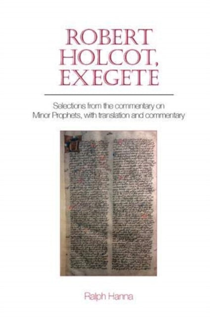 Robert Holcot, exegete: Selections from the