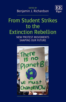 From Student Strikes to the Extinction Rebellion: New Protest Movements Shaping our Future