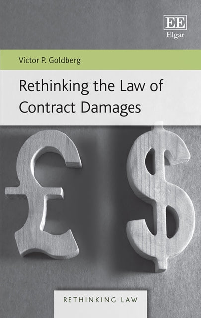 Rethinking the Law of Contract Damages