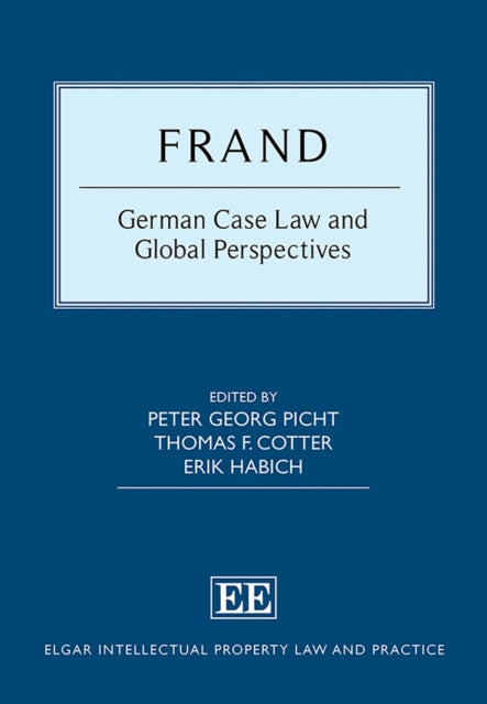 FRAND  German Case Law and Global Perspectives