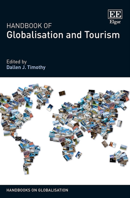 Handbook of Globalisation and Tourism