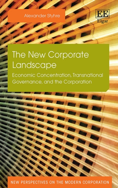 The New Corporate Landscape: Economic Concentration, Transnational Governance, and the Corporation