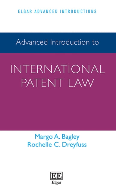 Advanced Introduction to International Patent Law