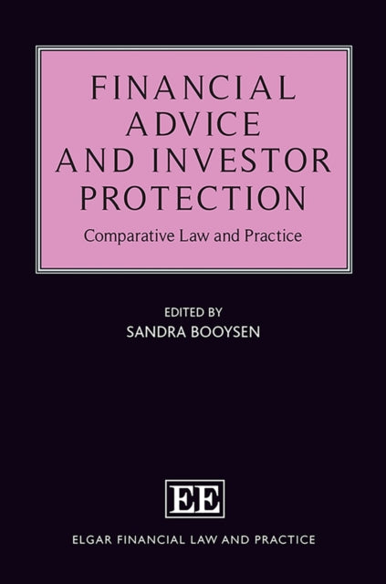 Financial Advice and Investor Protection: Comparative Law and Practice