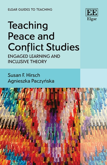 Teaching Peace and Conflict Studies: Engaged Learning and Inclusive Theory