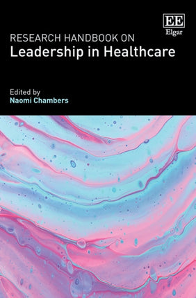 Research Handbook on Leadership in Healthcare