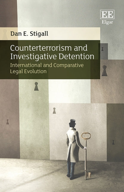 Counterterrorism and Investigative Detention: International and Comparative Legal Evolution