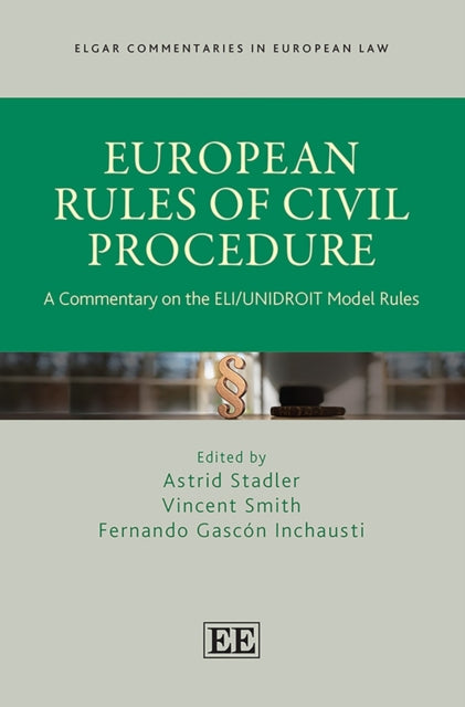 European Rules of Civil Procedure: A Commentary on the ELI/UNIDROIT Model Rules