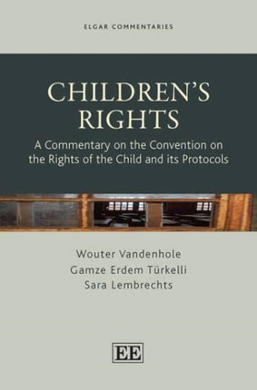 Children’s Rights: A Commentary on the Convention on the Rights of the Child and its Protocols