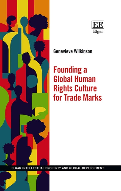 Founding a Global Human Rights Culture for Trade Marks