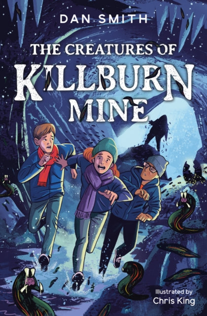 The Crooked Oak Mysteries (5) – The Creatures of Killburn Mine