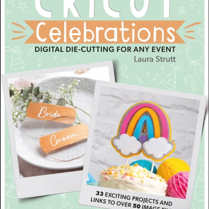 Cricut Celebrations  Digital Diecutting for Any Event