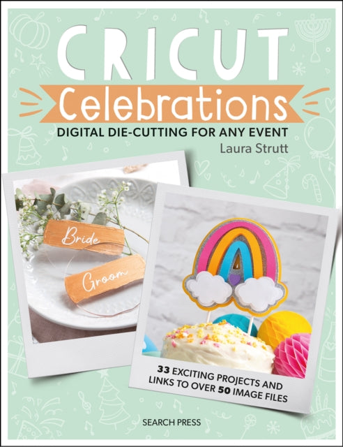 Cricut Celebrations  Digital Diecutting for Any Event