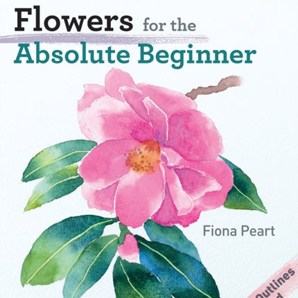 Watercolour Flowers for the Absolute Beginner