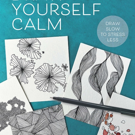 Draw Yourself Calm: Draw Slow to Stress Less