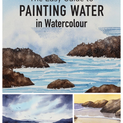 The Easy Guide to Painting Water in Watercolour