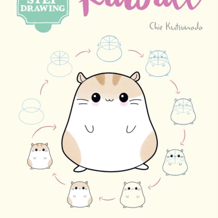 10 Step Drawing: Kawaii: Draw Over 50 Cute Creations in 10 Easy Steps