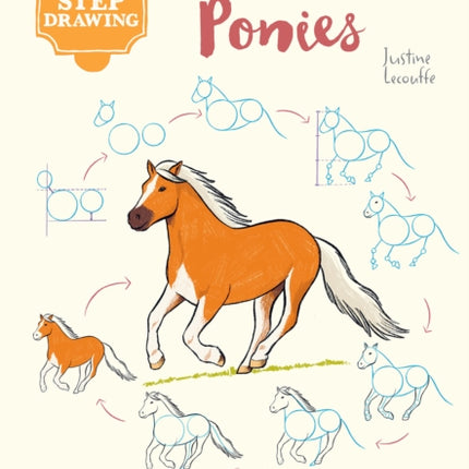 10 Step Drawing: Horses & Ponies: Draw Over 50 Horses and Ponies in 10 Easy Steps