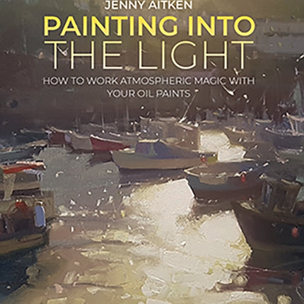 Painting into the Light