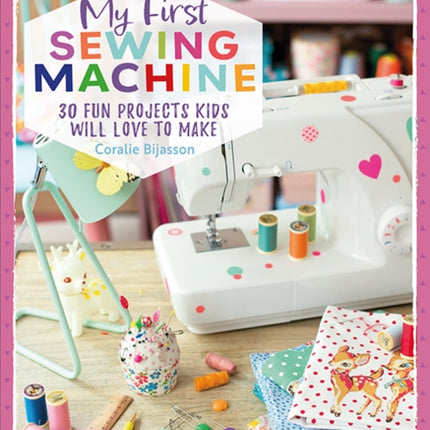 My First Sewing Machine