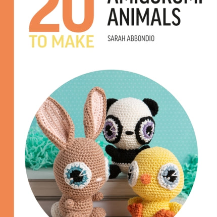 All-New Twenty to Make: Amigurumi Animals