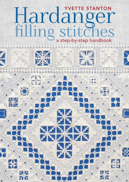 Hardanger Filling Stitches: A Step-by-Step Handbook